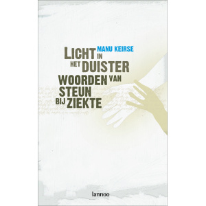 licht-in-het-duister-woorden-van-steun-bij-ziekte-manu-keirse-9789020966343_a